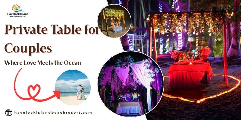 Private Table for Couples in Valentine Day